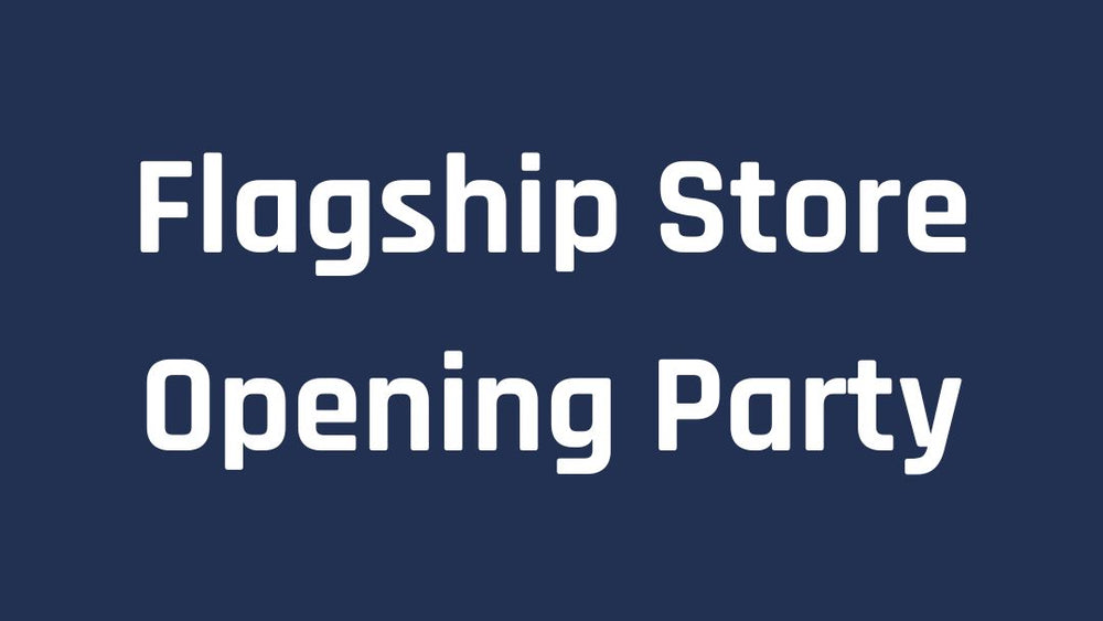 Flagship Store Opening Party