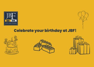 Celebrate your birthday at JBF!